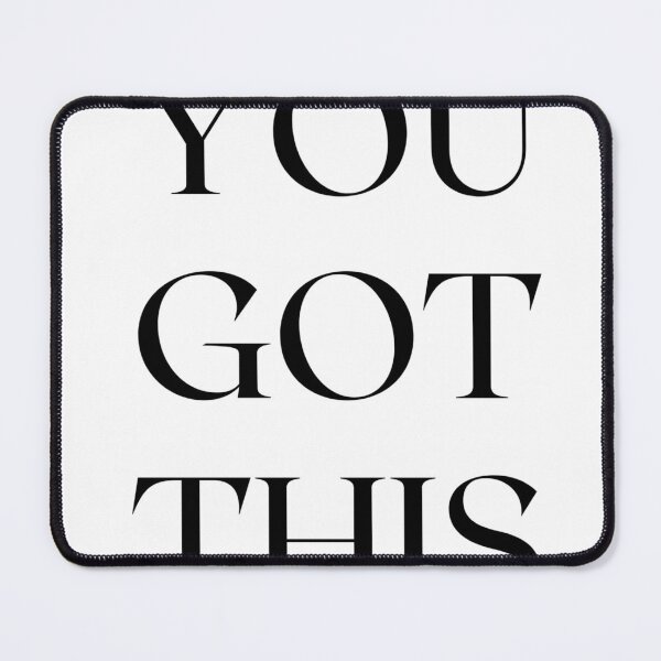 Item preview, You got this designed and sold by zambalala.