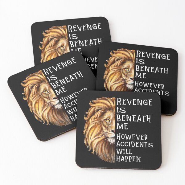 Item preview,  Revenge is beneath me However accidents will happen  designed and sold by Affyboss6.