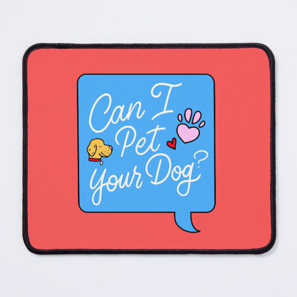 Item preview, Can I Pet Your Dog? designed and sold by Ashley Santoro Draws.