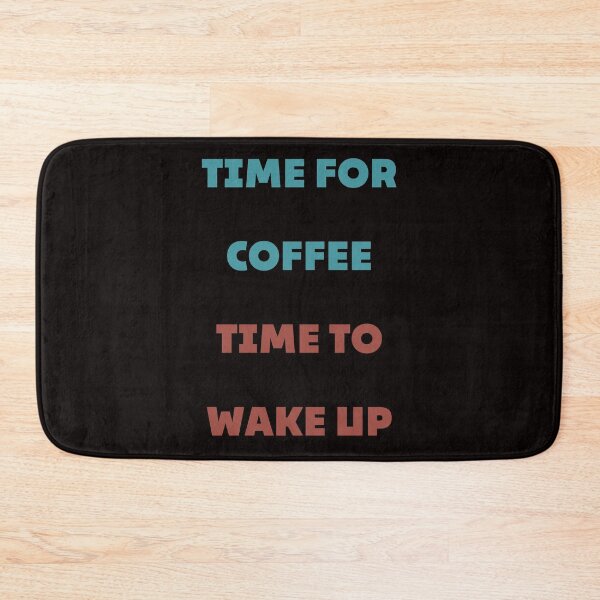 Item preview, Time for coffee time to wake up. Gifts for the coffee drinker.  designed and sold by 91Ivona.