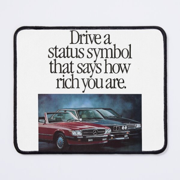 Item preview, "Drive a Status Symbol that Says How Rich You Are" Hyundai Advertisement designed and sold by Tristd.