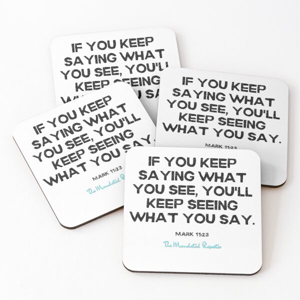 Item preview, You Will Have What You Say | Mark 11:23 - White designed and sold by TheReporter1.