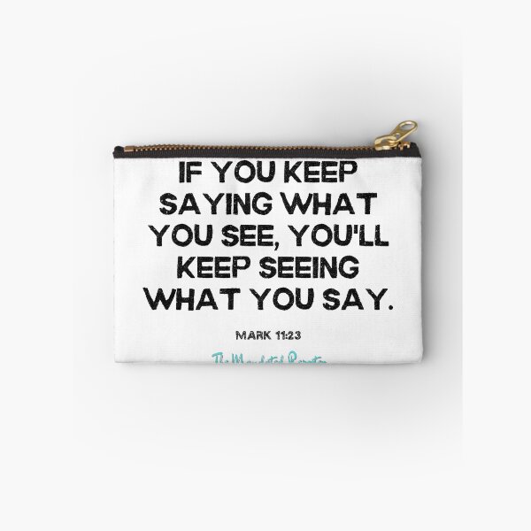 Item preview, You Will Have What You Say | Mark 11:23 - White designed and sold by TheReporter1.