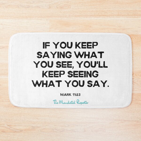 Item preview, You Will Have What You Say | Mark 11:23 - White designed and sold by TheReporter1.