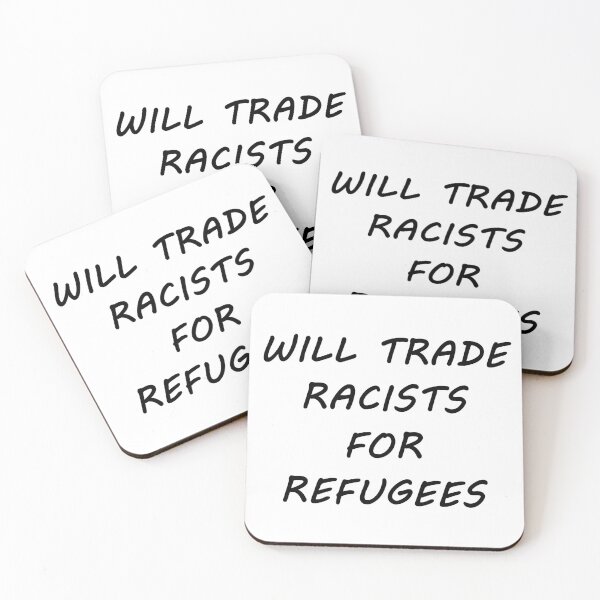 Item preview, Will Trade Racists For Refugees designed and sold by StylishDesigns_ByJohn.