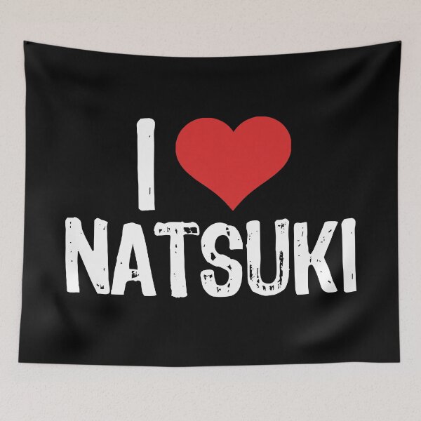 Item preview, I Love Natsuki designed and sold by The "I Love Everything" Shop.