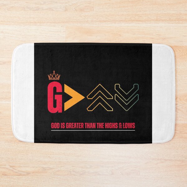 Item preview, God is greater than the highs and lows designed and sold by kubanaa.