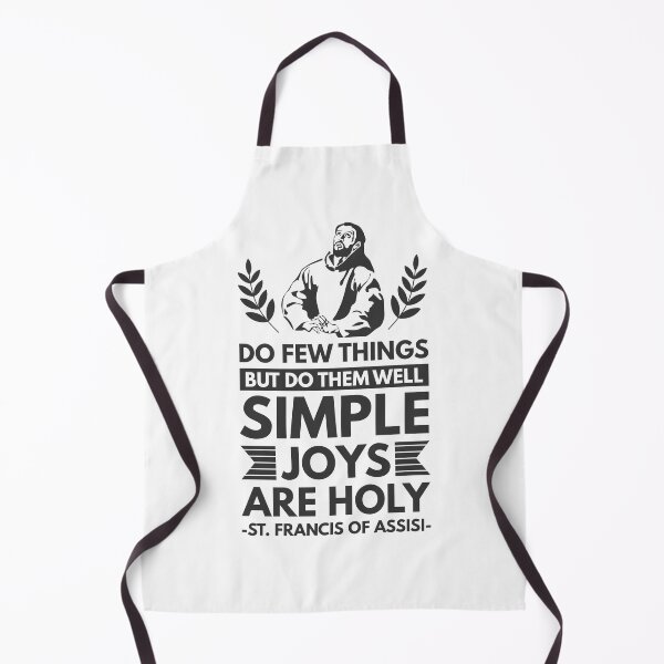 Item preview, Do few things but do them well, simple joys are holy - Catholic Inspirational Quotes designed and sold by catholicquotes.