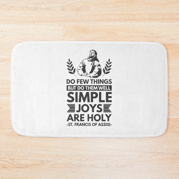 Item preview, Do few things but do them well, simple joys are holy - Catholic Inspirational Quotes designed and sold by catholicquotes.