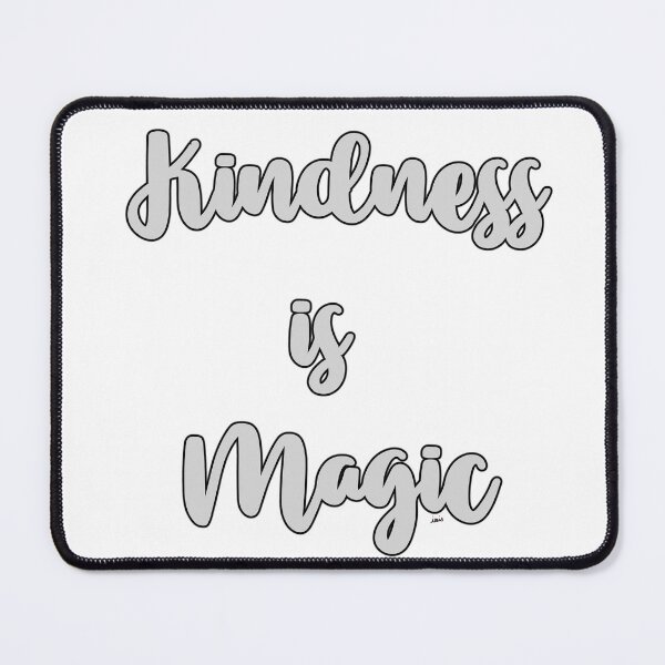 Item preview, Kindness is magic V2 designed and sold by MagpieMuddles.