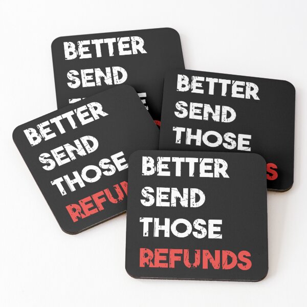 Item preview, Better Send Those Refunds Cool Funny Shirt designed and sold by Latmassology.