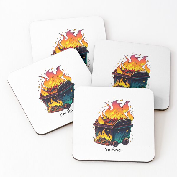 Item preview, I'm Fine Dumpster Fire designed and sold by MichellesMedArt.