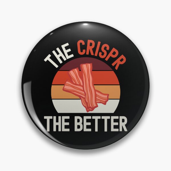 Item preview, The Crispr The Better - Funny Crispr, Laboratory, Lab Week, Biotechnology, DNA, Molecular Biology, Microbiology, Western Blot, Funny Laboratory, Laboratory Technician designed and sold by jadedscientist.