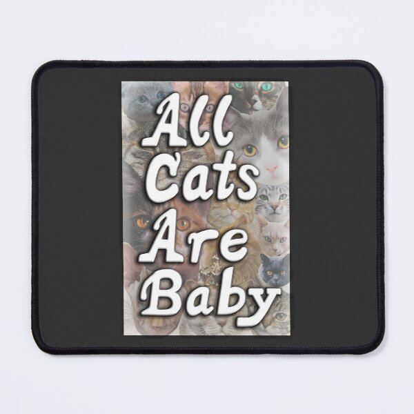 Item preview, All Cats Are Baby (ACAB) designed and sold by Soaked-N-Bleach.
