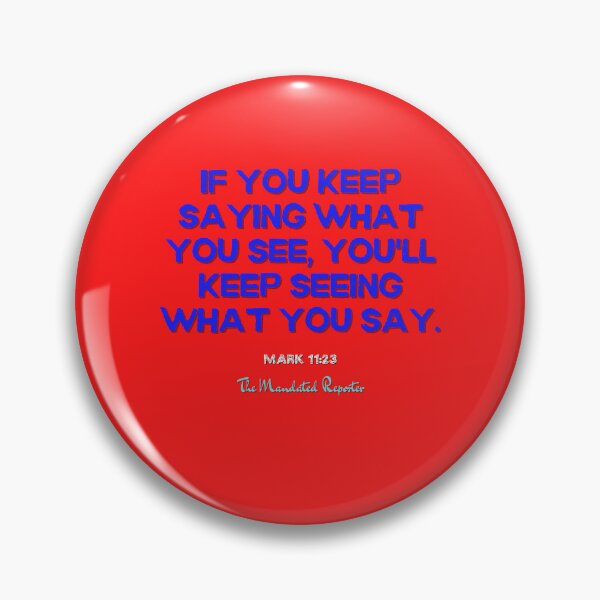 Item preview, You Will Have What You Say | Mark 11:23 - Red designed and sold by TheReporter1.