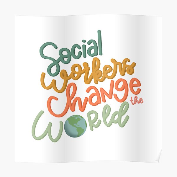 Social Workers Poster For Sale By Liz152 Redbubble