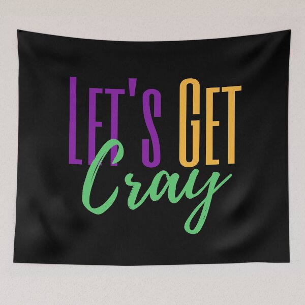 Item preview, Lets Get Cray Mardi Gras Funny Saying designed and sold by SunfullyYours.