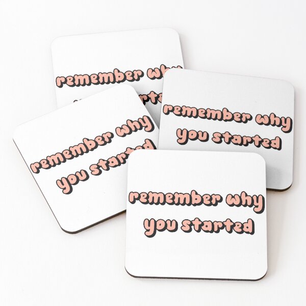 Item preview,  Remember Why You Started. designed and sold by minstore.