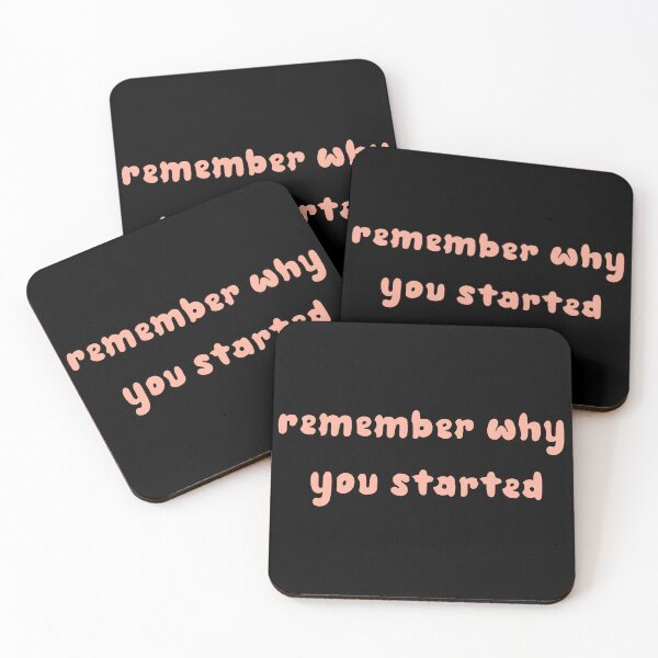 Item preview,   Remember Why You Started. designed and sold by minstore.