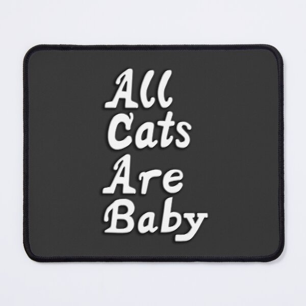 Item preview, All Cats Are Baby (ACAB) designed and sold by Soaked-N-Bleach.