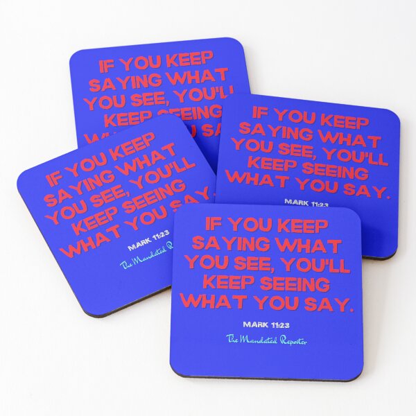 Item preview, You Will Have What You Say | Mark 11:23 - Blue designed and sold by TheReporter1.