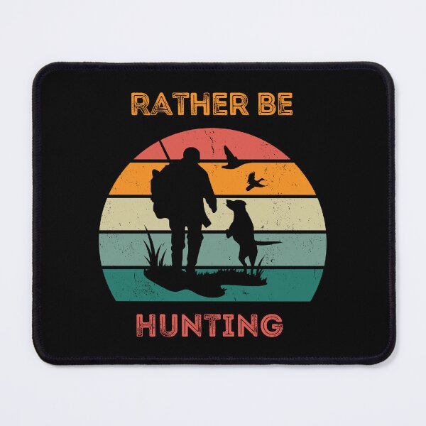 Item preview, Rather Be Hunting designed and sold by Fhfarms.