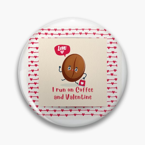 Item preview, I Run On Coffee And Valentine designed and sold by Cafe-Color.