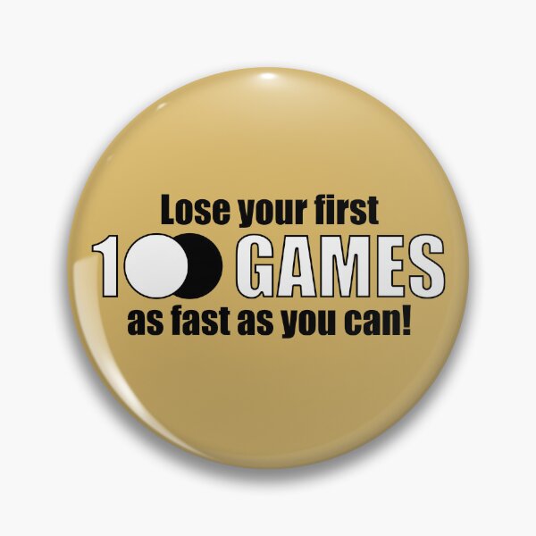 Item preview, Lose your first 100 games designed and sold by RazorBrain.