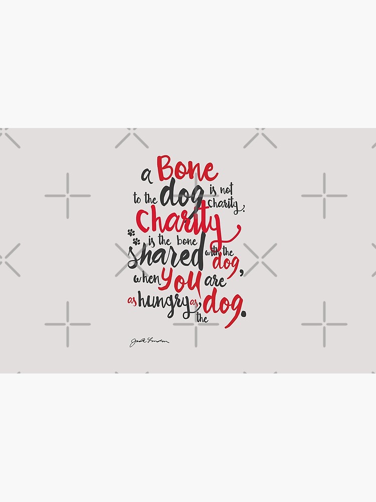 Skin Adhesive D Ordinateur Jack London Citation Un Os Pour Le Chien N Est Pas La Charite L Inspiration La Gentillesse L Engagement L Amour Des Chiens Un Abri La Responsabilite Par Spallutos Redbubble