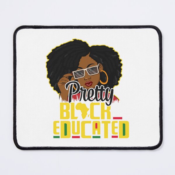 Item preview, Pretty Black & Educated African American History Month Women designed and sold by Best Designer.