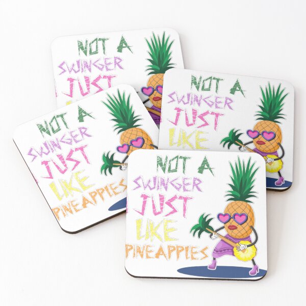 Item preview, Not A Swinger I Just Like Pineapples designed and sold by Fashy One.