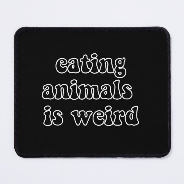 Item preview, Eating animals is weird (hollow KOT font white) designed and sold by quinnhopp.