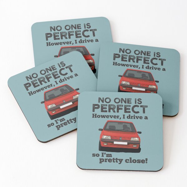 Item preview, No one is perfect. However, I drive a 205 so I'm pretty close designed and sold by knappidesign.