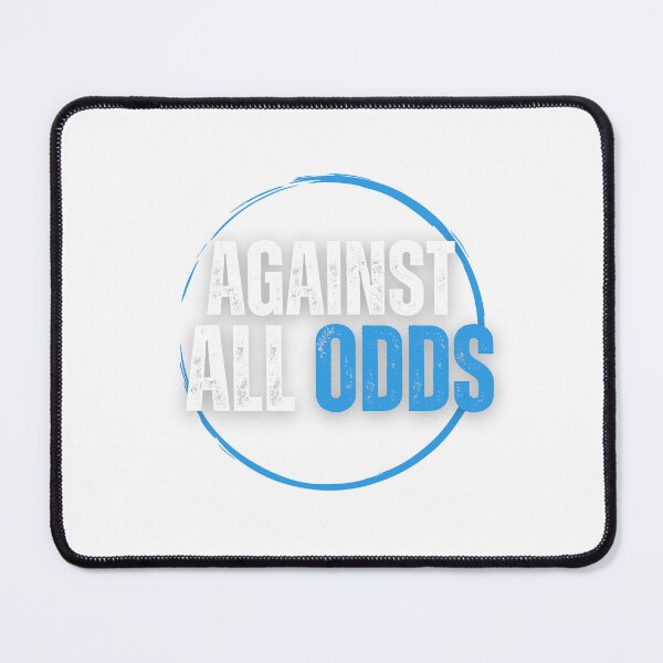 Item preview, Against all odds designed and sold by Ignited-Designs.