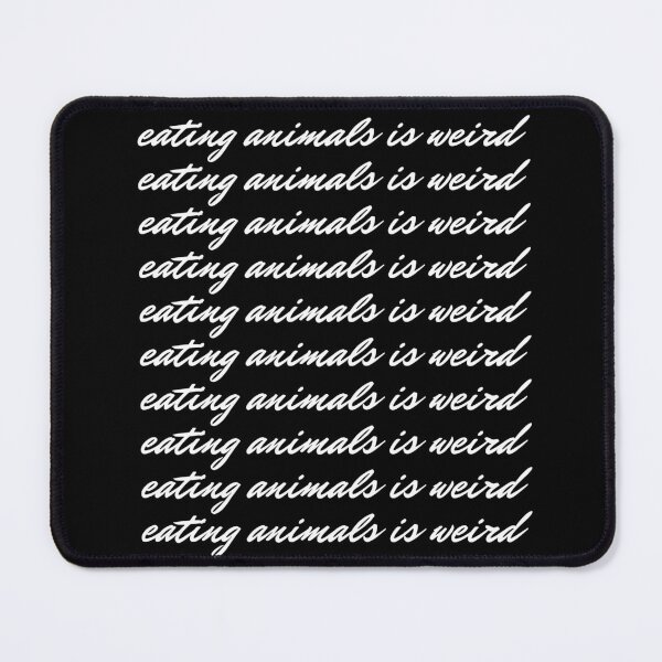 Item preview, Eating animals is weird designed and sold by quinnhopp.