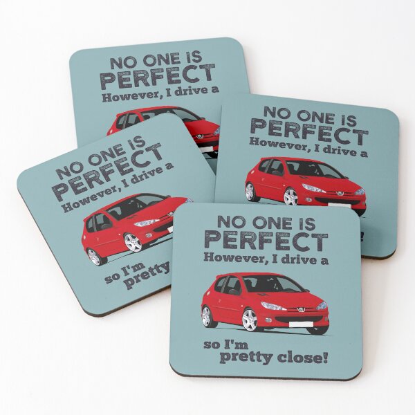 Item preview, No one is perfect. However, I drive a 206, so I'm pretty close designed and sold by knappidesign.