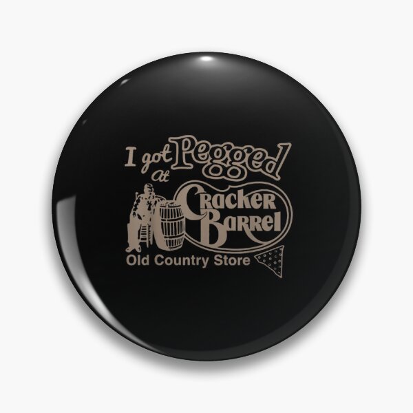 Item preview,  I Got At Pegged Cracker Barrel Old Country, Brad's wife, Cracker Barrel Unisex Essential designed and sold by ✔️   Disney    ✔️.