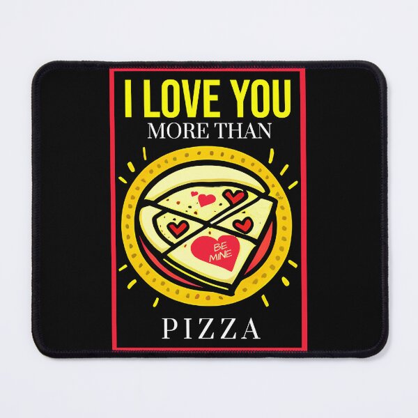 Item preview, I Love You More Than Pizza designed and sold by Magia Design.