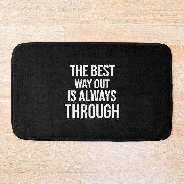 Item preview, The best way out is always through inspirational and motivational quotes text fashion designed and sold by gooldenfish.