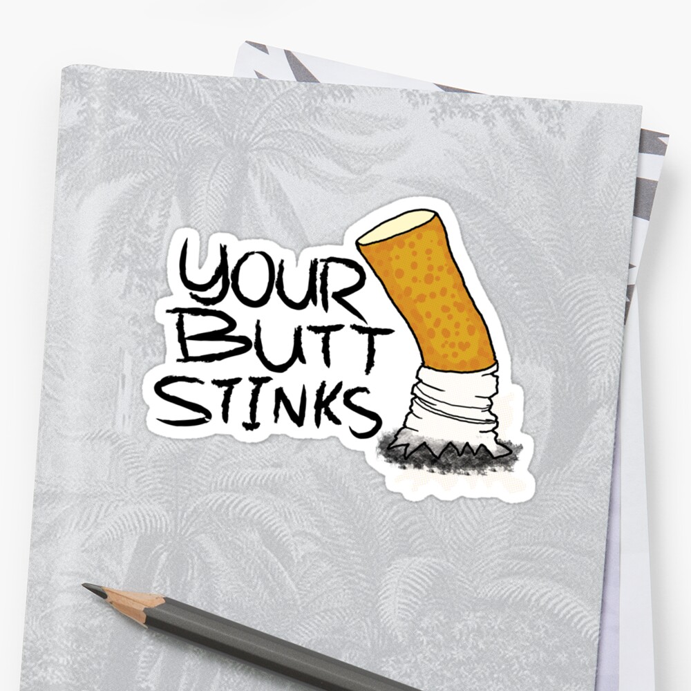 Butt Stinks 92