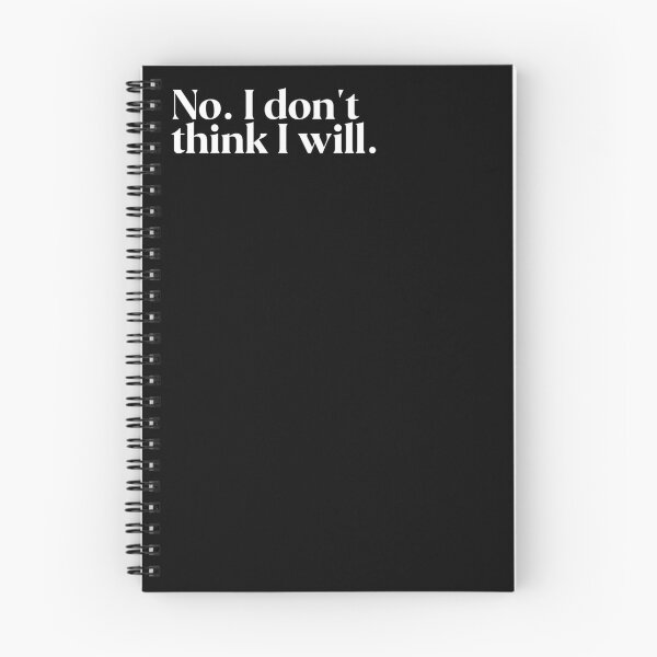 Item preview, No. I don't think I will. designed and sold by FIIIRE.