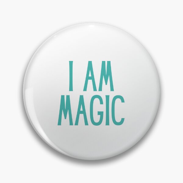 Item preview, I Am Magic designed and sold by rofocreative.