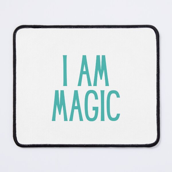 Item preview, I Am Magic designed and sold by rofocreative.