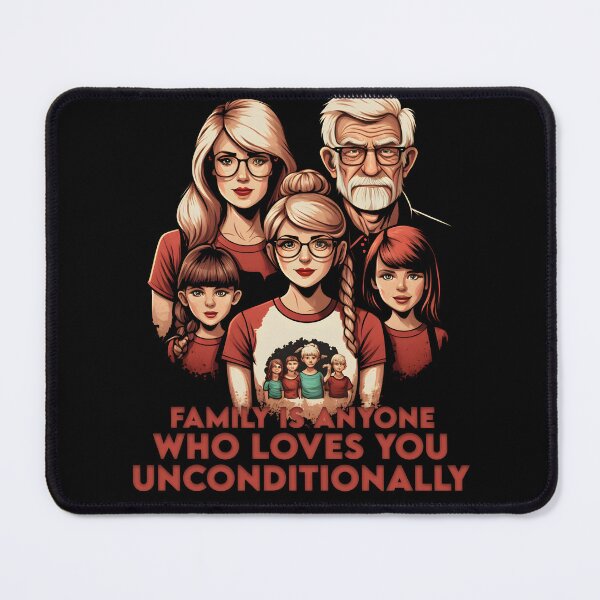 Item preview, Family is anyone who loves you unconditionally designed and sold by youngle.