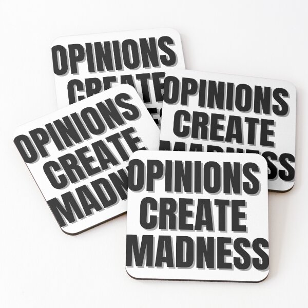 Item preview, OPINIONS CREATE MADNESS. designed and sold by Finds.
