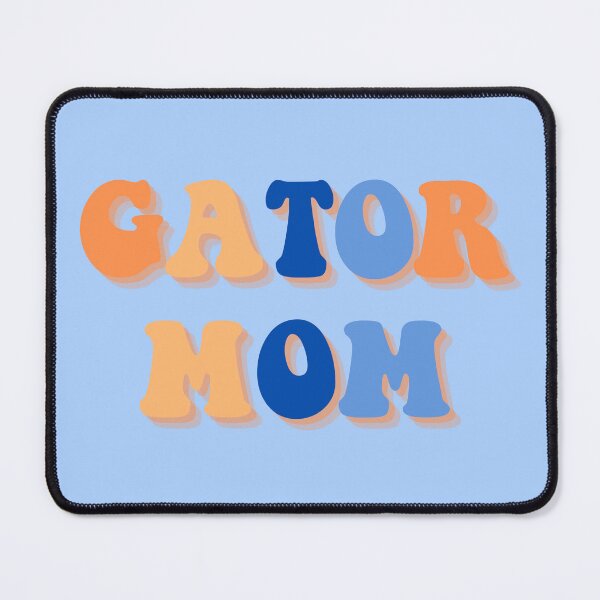 Item preview, Gator Mom designed and sold by Lauren paige.