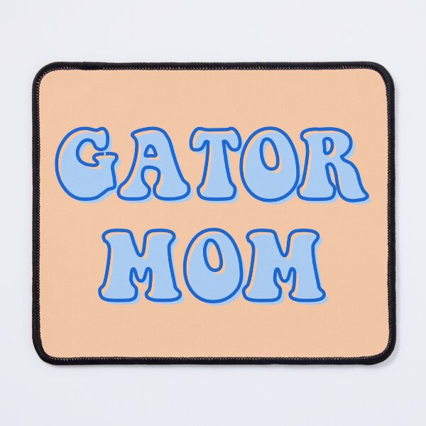 Item preview, Gator Mom designed and sold by Lauren paige.