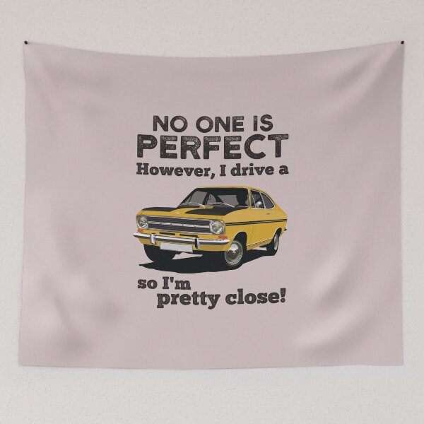 Item preview, No one is perfect. However, I drive a Kadett B Rallye so I'm pretty close designed and sold by knappidesign.