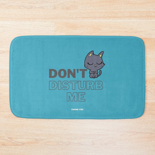 Item preview, Don't Disturb Me designed and sold by Onasaart.