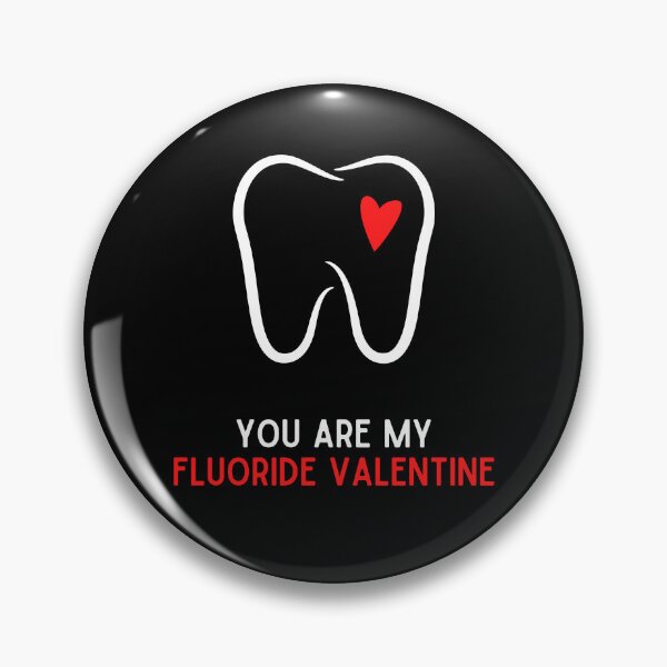 Item preview, You Are My Fluoride Valentine- Happy Valentines Day for Dentist designed and sold by mariguita5.
